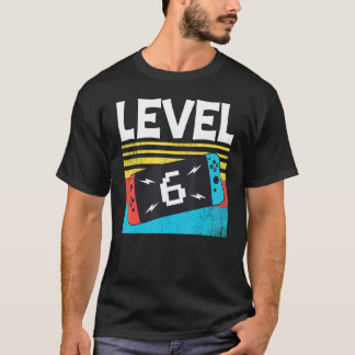 Stufe 6 Geburtstagskinder 6 Jahre alte Videospiele T-Shirt
