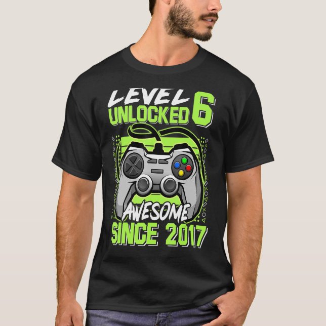Stufe 6 Phantastisch seit 2017 6 Jahre Gamer B T-Shirt (Vorderseite)