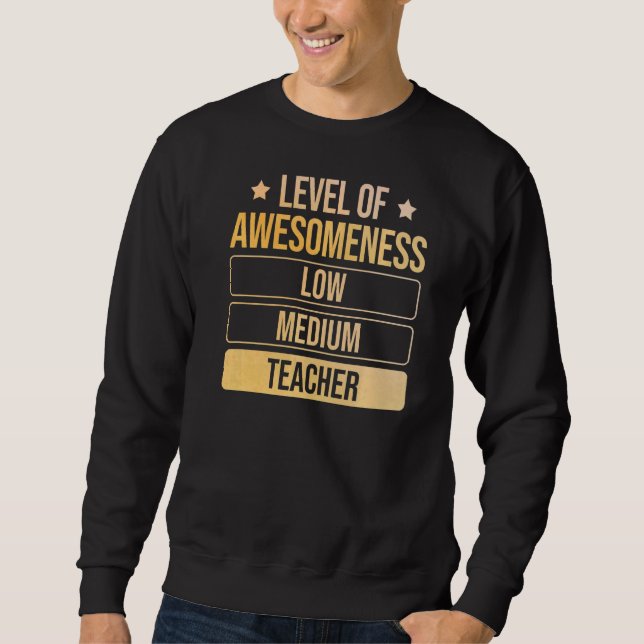 Stufe des Wahnsinn-Lehrers Sweatshirt (Vorderseite)