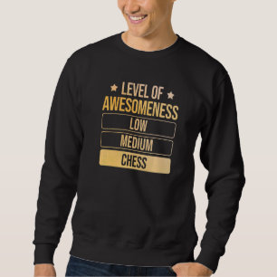 Stufe des Wahnsinn-Schachs Sweatshirt
