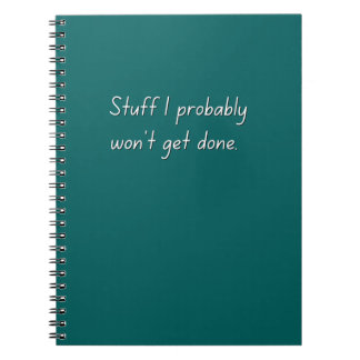 Stuff I Won' Get Done Funny Notebook (Aquamarin) Notizblock