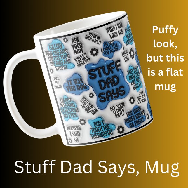 Stuff Vater sagt - Vatertag Geburtstagsgeschenk Kaffeetasse (Von Creator hochgeladen)