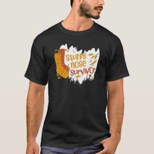 Stuffe Nose Survivor Winter Kalter Spaß Flu Snowma T-Shirt