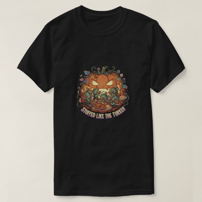 Stuffed like the turkey T-Shirt (Design vorne)