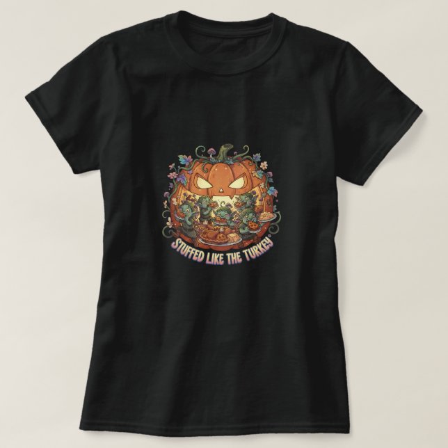 Stuffed like the turkey T-Shirt (Design vorne)