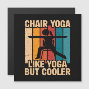 Stuhl-Yoga wie Yoga, aber cooler Magnetkarte