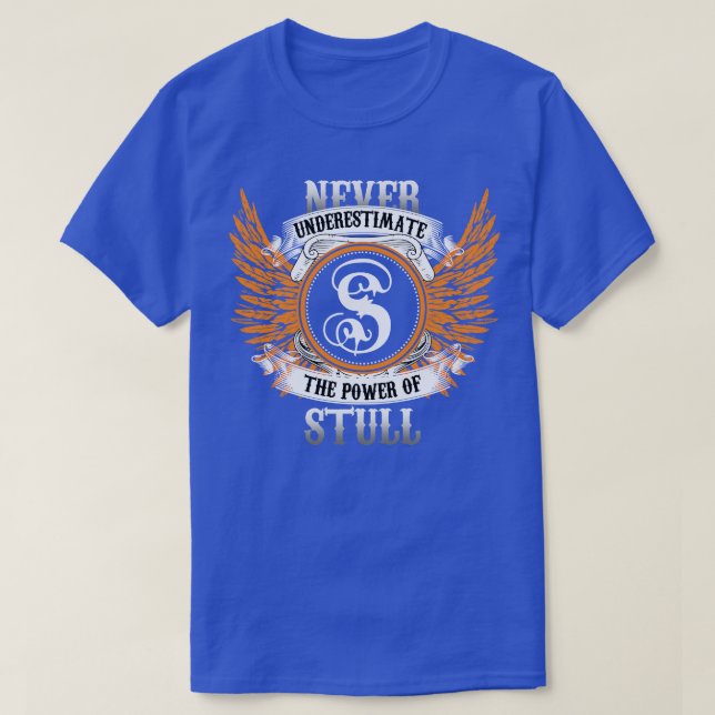 Stull Name Shirt unterschätzt nie den Power (Design vorne)