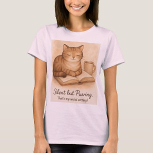 Stumm, aber Schnurrend – Gemütlicher Katzenliebhab T-Shirt