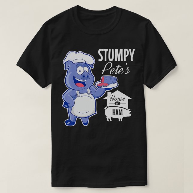 Stumpy Peteu2019s House of Ham Restaurant Sign T-Shirt (Design vorne)