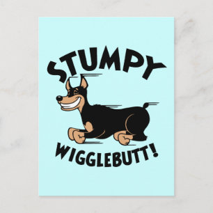 Stumpy Wigglebutt! Postkarte
