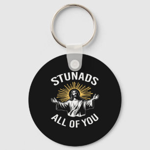 Stunads euch allen lustiges Jesus-Meme christlich Schlüsselanhänger