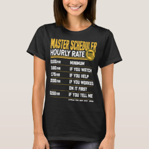 Stundensatz des Masterplaners T-Shirt