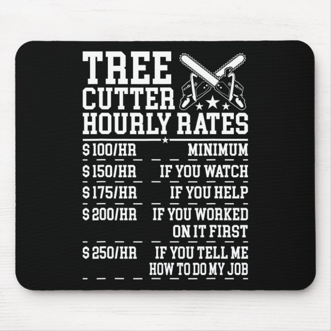 Stundensatz für Baumsäge lustiger Holzfäller Arbor Mousepad (Vorne)