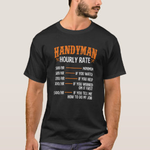 Stundensatz für Handwerker Reparaturarbeiter Handw T-Shirt