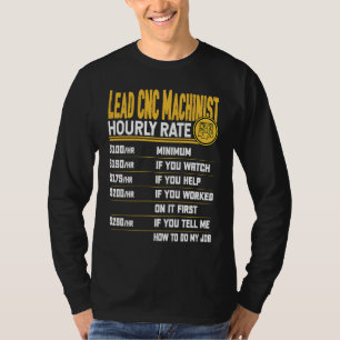 Stundensatz für leitenden CNC-Maschinenbediener    T-Shirt