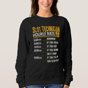 Stundensatz für Slot-Techniker Spielautomatenmech Sweatshirt