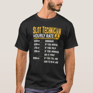Stundensatz für Slot-Techniker Spielautomatenmech T-Shirt