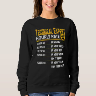 Stundensatz für technische Experten Computerspezi Sweatshirt