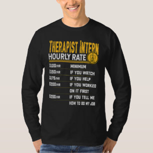 Stundensatz für Therapeuten-Praktikant Zukünftig T-Shirt