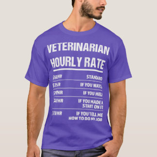 Stundensatz für Tierärzte Lustiges Geburtstagsgesc T-Shirt