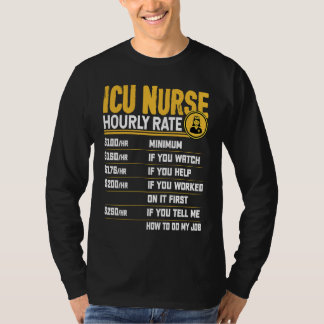 Stundensatz ICU-Krankenschwester Intensivstation T-Shirt