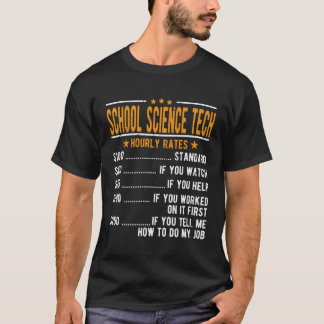 Stundensätze für Schulwissenschaften Tech T-Shirt