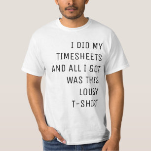 Stundenzettel-Shirt T-Shirt