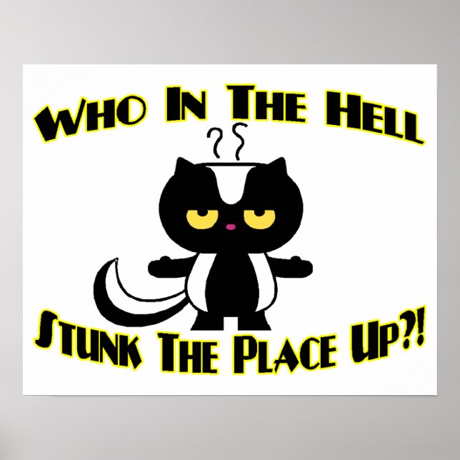 Stunk The Place Up Skunk Poster (Vorne)