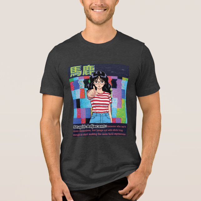 Stupid Adjacent Tri-Blend Shirt (Vorderseite)