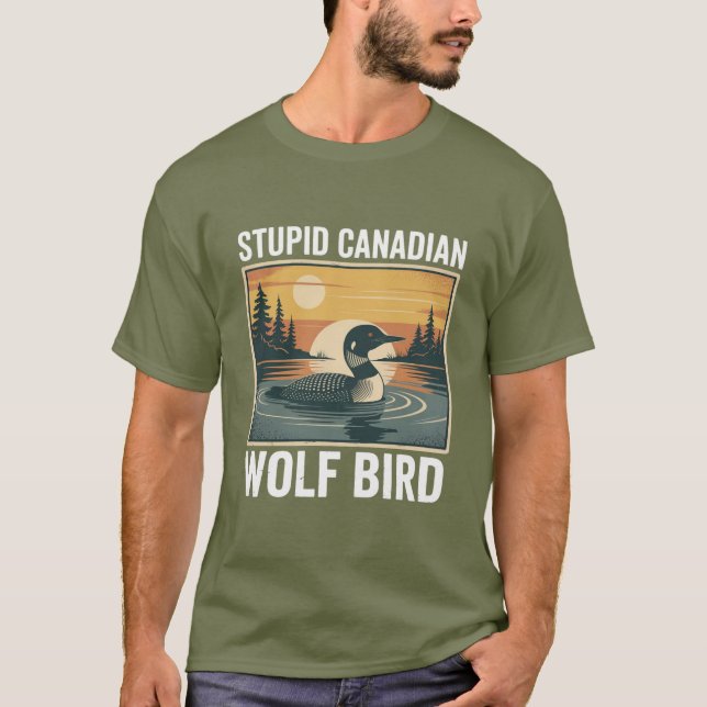 Stupid Canadian Wolf Bird Sarcastic Animal  T-Shirt (Vorderseite)