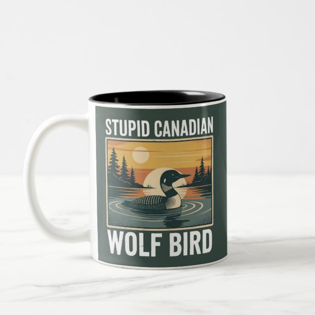 Stupid Canadian Wolf Bird Sarcastic Animal  Zweifarbige Tasse (Links)