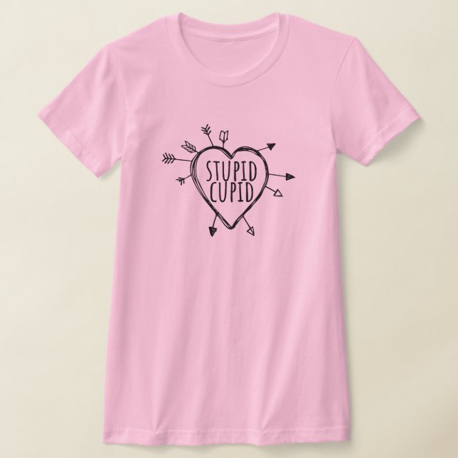 Stupid Cupid Heart With Arrows Funny Sarcastic T-Shirt (Ablage )