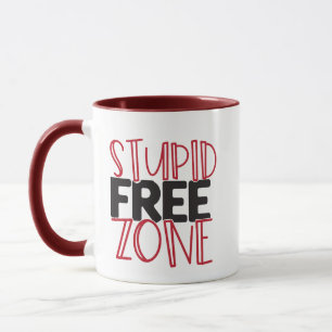 Stupid Free Zone Pun Funny Mug Novelty Tasse
