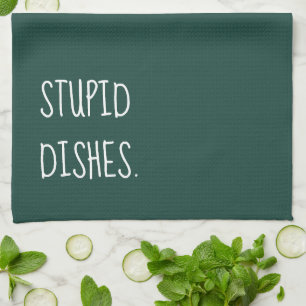 Stupid Geschirr Funny Sarcastic Cleaning Spaß Gr Geschirrtuch