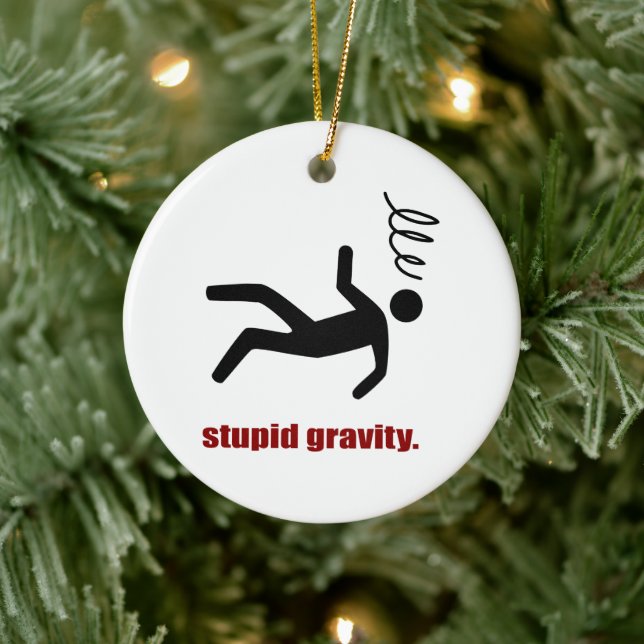 Stupid Gravity - Funny Stuntman Daredevil Keramikornament (Baum)