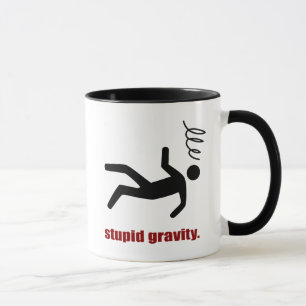 Stupid Gravity - Funny Stuntman Daredevil Tasse