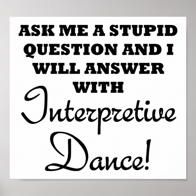 Stupid Interpreter Dance Funny Poster (Vorne)