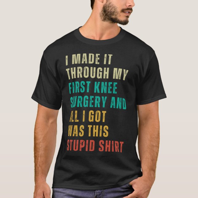 Stupid Post Operation Gag wird bald gut T-Shirt (Vorderseite)