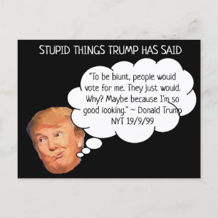 Stupid Things Trump hat Postcard Souvenir gesagt Postkarte