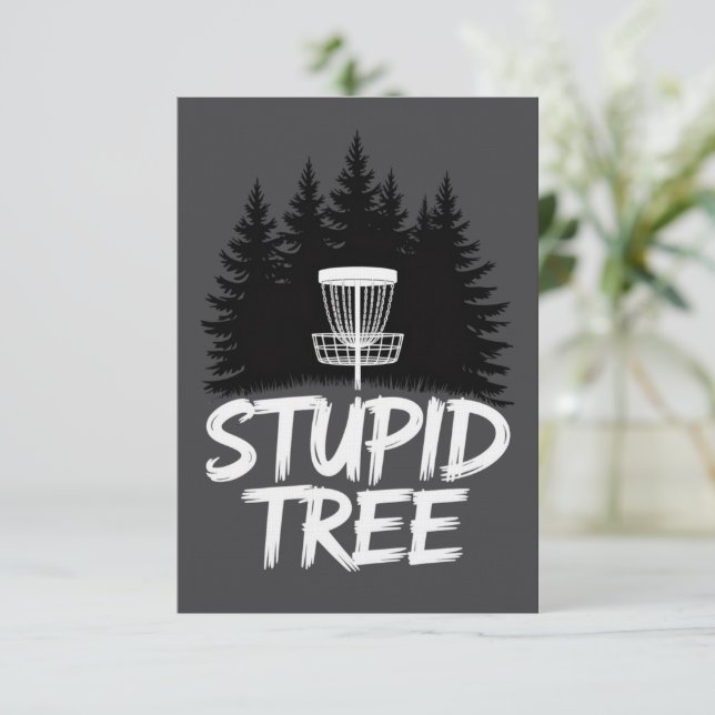 Stupid Tree Disc Golf Funny Frisbee Golf Golfer Einladung (Stehend Vorderseite)