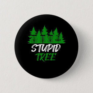 Stupid Tree Disk Golf Funny Frisbee Golf Button