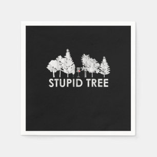 Stupid Tree Disk Golf Sports Lover Geschenk Serviette
