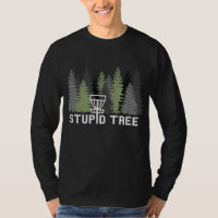 Stupid Tree Funny Disk Golf Frolf
