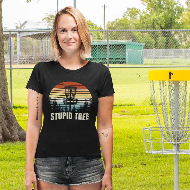 Stupid Tree, Funny gift for Disc Golfer T-Shirt (Von Creator hochgeladen)