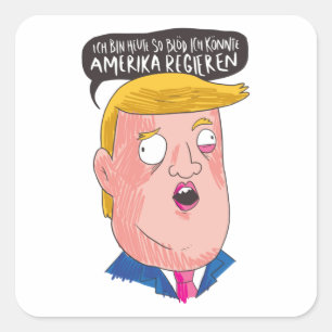Stupid Trump Quadratischer Aufkleber