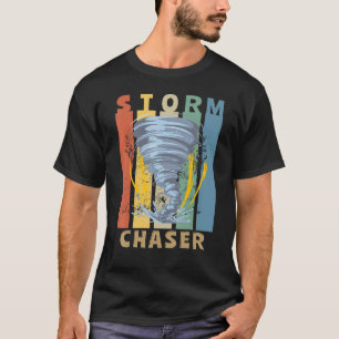 Sturm Chaser Wetter Sturm Tornado Hurrikan Watch T-Shirt