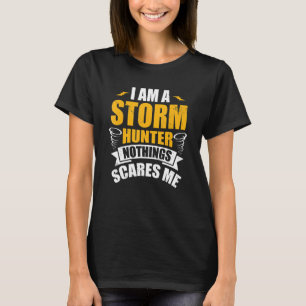 Sturmjäger für Tornado-Jäger Sturm-Beobachter T-Shirt