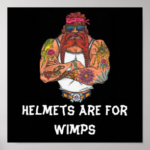 Sturzhelme sind für Wimps Poster
