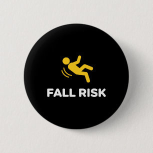 Sturzrisiko Lustiges Sicherheits Humor Schild Fall Button