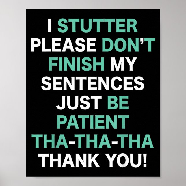 Stutter Stuttering Awareness Please Don't Finish M Poster (Vorne)